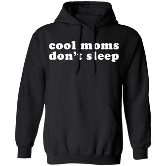 Cool Moms Don’T Sleep Graphic Design Printed Casual Daily Basic Hoodie - Thegiftio UK