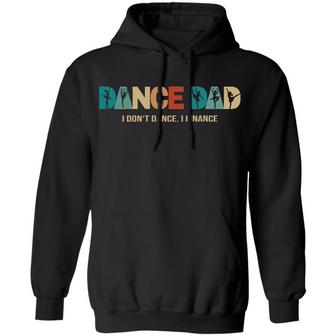 Dance Dad I Don’T Dance I Finance Graphic Design Printed Casual Daily Basic Hoodie - Thegiftio UK