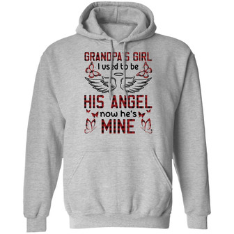 Grandpa's Girl I Used To Be His Angel Now He's Mine Graphic Design Printed Casual Daily Basic Hoodie - Thegiftio UK