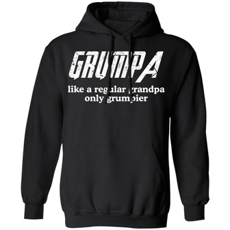 Grumpa Like A Regular Grandpa Only Grumpier Graphic Design Printed Casual Daily Basic Hoodie - Thegiftio UK