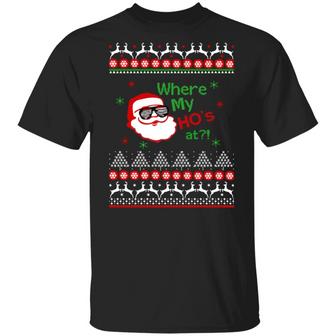 Where My Ho's At Santa Claus Christmas Sweater T-Shirt - Thegiftio