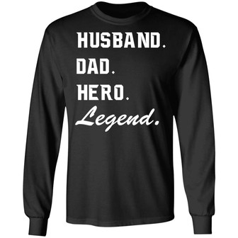 Husband Dad Hero Legend Graphic Design Printed Casual Daily Basic Unisex Long Sleeve - Thegiftio UK