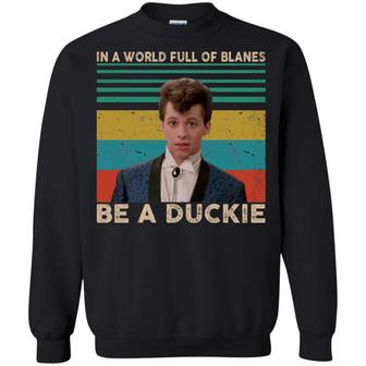 In A World Full Of Blanes Be A Duckie Vintage Graphic Design Printed Casual Daily Basic Sweatshirt - Thegiftio UK