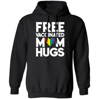 Lgbtq Free Vaccinated Mom Hugs Graphic Design Printed Casual Daily Basic Hoodie - Thegiftio UK