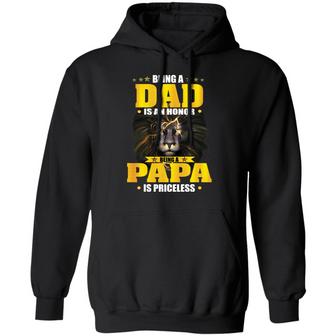 Lion Being A Dad Is An Honor Being A Papa Is Princeless Graphic Design Printed Casual Daily Basic Hoodie - Thegiftio UK