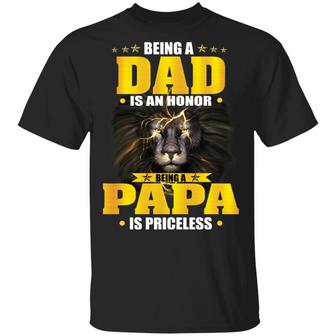Lion Being A Dad Is An Honor Being A Papa Is Princeless T-Shirt - Thegiftio UK