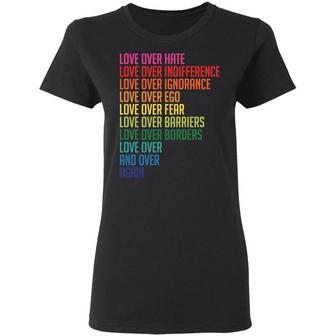 Love Over Hate Love Over Indifference Love Over Ignorance Graphic Design Printed Casual Daily Basic Women T-shirt - Thegiftio UK