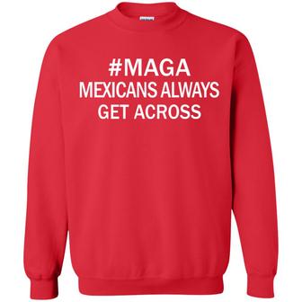 Maga Mexicans Always Get Across Graphic Design Printed Casual Daily Basic Sweatshirt - Thegiftio UK