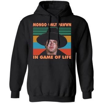 Mongo Only Pawn In Game Of Life Graphic Design Printed Casual Daily Basic Hoodie - Thegiftio UK