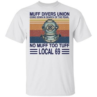 Muff Divers Union Going Down In Search Of The Pearl T-Shirt - Thegiftio UK