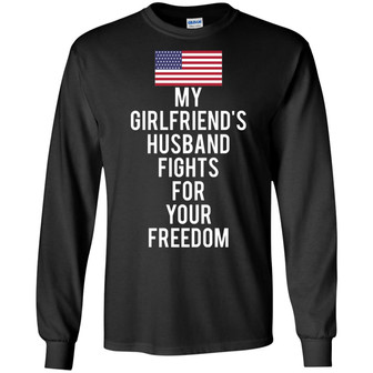My Girlfriend's Husband Fights For Your Freedom Graphic Design Printed Casual Daily Basic Unisex Long Sleeve - Thegiftio UK