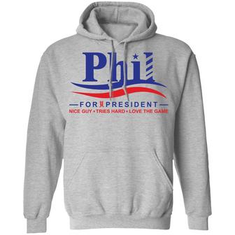 Phil For President Nice Guy Tries Hard Love The Game Graphic Design Printed Casual Daily Basic Hoodie - Thegiftio UK