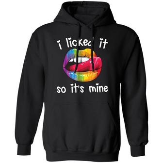 Pride Lgbt I Licked It So It’S Mine Graphic Design Printed Casual Daily Basic Hoodie - Thegiftio UK