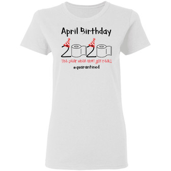 Toilet Paper 2020 April Birthday Quarantine Graphic Design Printed Casual Daily Basic Women T-shirt - Thegiftio UK