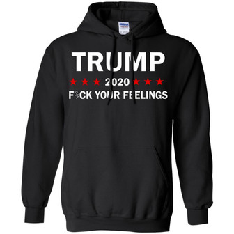 Trump 2020 Fuck Your Feelings Graphic Design Printed Casual Daily Basic Hoodie - Thegiftio
