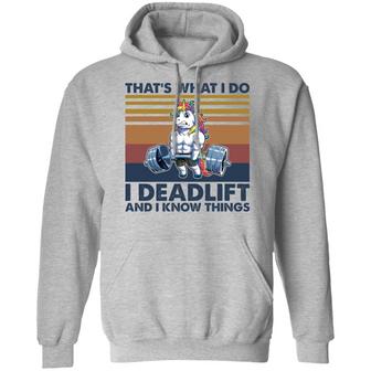 Unicorn That's What I Do I Deadlift And I Know Things Graphic Design Printed Casual Daily Basic Hoodie - Thegiftio UK