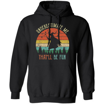 Witch Underestimate Me That'll Be Fun Halloween Graphic Design Printed Casual Daily Basic Hoodie - Thegiftio UK