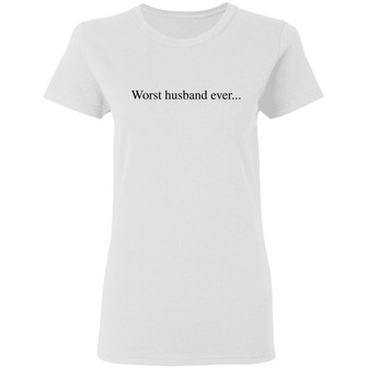 Worst Husband Ever Graphic Design Printed Casual Daily Basic Women T-shirt - Thegiftio UK