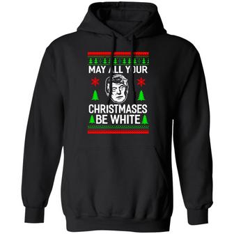 Donald Trump May All Your Christmases Be White Christmas Sweater Graphic Design Printed Casual Daily Basic Hoodie - Thegiftio UK