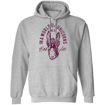 Donkey In A World Of Unicorns Be A Bad Ass Graphic Design Printed Casual Daily Basic Hoodie - Thegiftio UK
