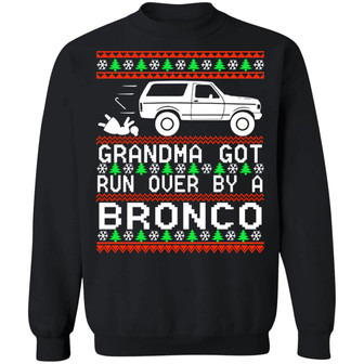Grandma Got Run Over By A Bronco Christmas Sweater Graphic Design Printed Casual Daily Basic Sweatshirt - Thegiftio UK