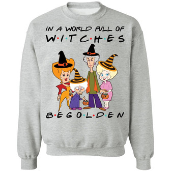 Halloween In A World Full Of Witches Be Golden Graphic Design Printed Casual Daily Basic Sweatshirt - Thegiftio UK