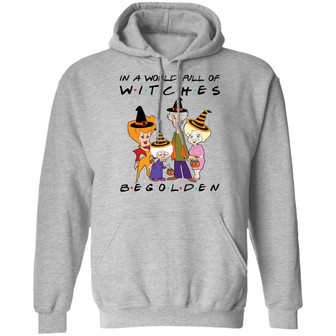 Halloween In A World Full Of Witches Be Golden Graphic Design Printed Casual Daily Basic Hoodie - Thegiftio UK