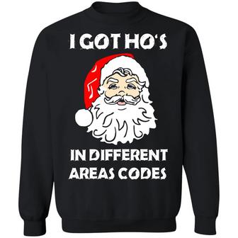 I Got Ho's In Different Areas Codes Christmas Sweater Graphic Design Printed Casual Daily Basic Sweatshirt - Thegiftio UK