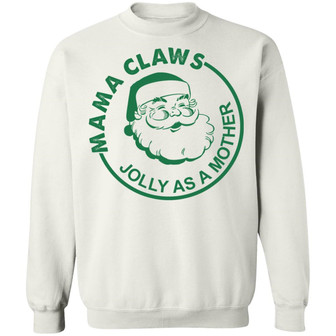 Mama Claws Jolly As A Mother Christmas Sweat Graphic Design Printed Casual Daily Basic Sweatshirt - Thegiftio