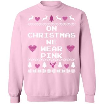 On Christmas We Wear Pink Christmas Sweater Graphic Design Printed Casual Daily Basic Sweatshirt - Thegiftio UK