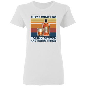 That's What I Do I Drink Scotch And I Know Things Graphic Design Printed Casual Daily Basic Women T-shirt - Thegiftio UK