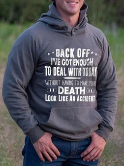 Back Off I've Got Enough To Deal With Today Men's Hoodie - Seseable