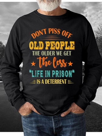 Don't Piss Off Old People Men's Long Sleeve Sweatshirt | Seseable UK