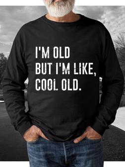 I'm Old But I'm Like Cool Old Men's Crew Neck Sweatshirt - Seseable