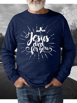 Jesus Died For You Men's Sweatshirt - Seseable