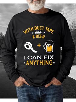 Men You Can Fix Anything With Duct Tape And Beer Funny Crew Neck Loose Sweatshirt - Seseable