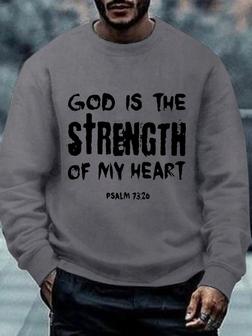 God Is The Strength Of My Heart Psalm 73:26 Sweatshirt - Seseable