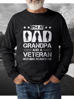 I'm A Dad Grandpa And A Veteran Nothing Scares Me Casual Crew Neck Sweatshirt - Seseable