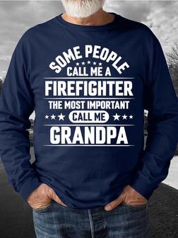 Men Firefighter Call Me Grandpa Letters Crew Neck Sweatshirt - Seseable