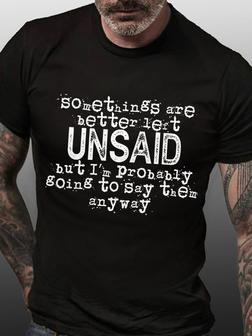 Men Funny Some Things Are Better Left Unsaid Crew Neck T-shirt - Seseable