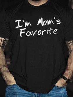 Men's Graphic Print T-shirt I'm Mom's Favorite Round Neck Short Sleeve Casual T-shirt - Seseable