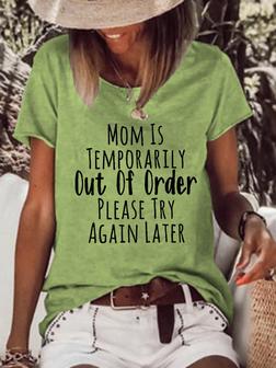 Mom Is Temporarily Out Of Order With Sayings Casual Mama Life Casual Short Sleeve T-shirt - Seseable