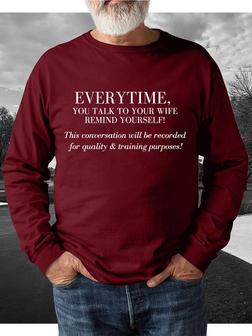 Everytime You Talk To Your Wife Men's Sweatshirt - Seseable