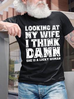 Looking At My Wife I Think Damn Men's T-shirt - Seseable