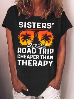 Womens Cute Sisters Road Trip Vacay Vacation 2022 Letter T-shirt - Seseable