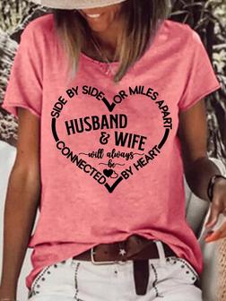 Womens Husband And Wife Always Heart To Heart Letters Casual T-shirt - Seseable