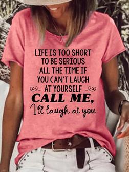 Womens Life Is Too Short To Be Serious Casual Crew Neck Letters T-shirt - Seseable