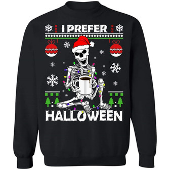 I Prefer Halloween Funny Skeleton Christmas Graphic Design Printed Casual Daily Basic Sweatshirt - Thegiftio UK
