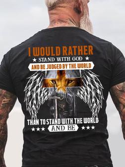 Lion Warrior I Would Rather Stand With God Be Judged By The World T-shirt - Seseable
