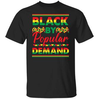 Black By Popular Demand Funny Black History Month Graphic Design Printed Casual Daily Basic Unisex T-Shirt - Thegiftio UK